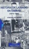 HISTORIA DE LA RADIO EN ESPAÑA 1874-1985 (ESTOIG) | 9788437619408 | BALSEBRE, ARMAND