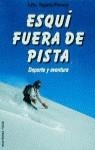 ESQUI FUERA DE PISTA | 9788427013636 | TEJADA-FLORES, LITO