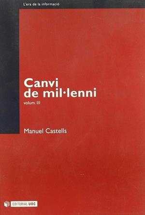 CANVI DE MIL.LENNI VOL.3 | 9788484293200 | CASTELLS, MANUEL