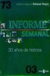 INFORME SEMANAL 30 AÑOS DE HISTORIA | 9788401378614 | MAGRO, BALTASAR (ED.)