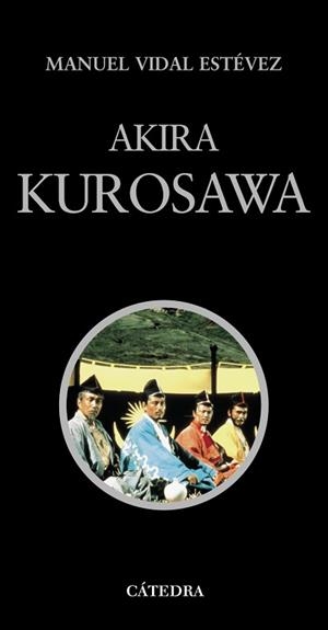 AKIRA KUROSAWA | 9788437611310 | VIDAL ESTEVEZ, MANUEL