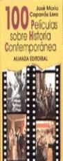 100 PELICULAS SOBRE HISTORIA CONTEMPORANEA (LB) | 9788420608259 | CAPARROS LERA, JOSE MARIA