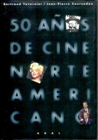 50 AÑOS DE CINE NORTEAMERICANO (2 VOL.) | 9788446007807 | TAVERNIER, BERTRAND