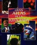 GRAN ATLAS DE LA FOTOGRAFIA | 9788476308103 | VARIS