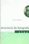 DIRECTORES DE FOTOGRAFIA CINE | 9788449414404 | ETTEDGUI, PETER