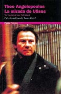 MIRADA DE ULISES, LA | 9788449308079 | ANGELOPOULOS, THEO