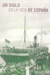 UN SIGLO EN LA VIDA DE ESPAÑA | 9788477826323 | DIAZ, LORENZO