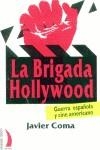 BRIGADA HOLLYWOOD, LA | 9788489644724 | COMA, JAVIER