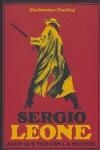 SERGIO LEONE ALGO QUE VER CON LA MUERTE | 9788495602251 | FRAYLING, CHRISTOPHER