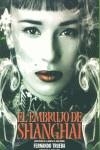 EMBRUJO DE SHANGHAI, EL | 9788486702656 | TRUEBA, FERNANDO