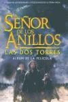 SEÑOR DE LOS ANILLOS LAS DOS TORRES ALBUM DE PELICULA | 9788445074138 | VARIS