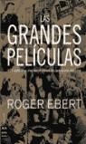 GRANDES PELICULAS, LAS | 9788495601780 | EBERT, ROGER