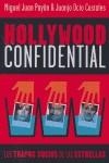 HOLLYWOOD CONFIDENTIAL TRAPOS SUCIOS DE LAS ESTRELLAS | 9788495602749 | PAYAN MIGUEK JUAN / OCIO COSTALES JUANJO