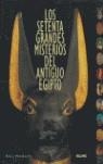 SETENTA GRANDES MISTERIOS DEL ANTIGUO EGIPTO LOS | 9788495939913 | MANLEY, BILL