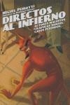 DIRECTOS AL INFIERNO | 9788495602947 | PIEROTTI, MIGUEL
