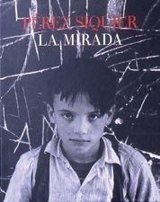 MIRADA LA | 9788497851800 | SIQUIER, PEREZ