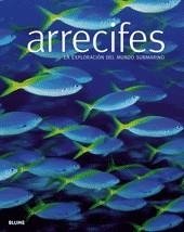 ARRECIFES : LA EXPLORACION DEL MUNDO SUBMARINO | 9788498013573 | COS PINTO, JESUS DE TR.