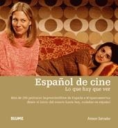 ESPAÑOL DE CINE LO QUE HAY QUE VER | 9788498013726 | SALVADOR, ANTXON