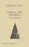SOBRE EL ARTE METAFISICO | 9788460075332 | DE CHIRICO, GIORGIO