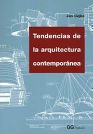 TENDENCIAS DE LA ARQUITECTURA CONTEMPORANEA | 9789688872819 | CEJKA, JAN