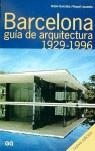 BARCELONA GUIA DE ARQUITECTURA 1929-1996 | 9788425216541 | GONZALEZ, ANTONI