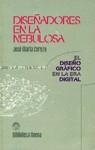 DISEÑADORES EN LA NEBULOSA | 9788470304491 | CEREZO, JOSE MARIA