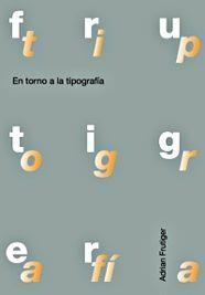 EN TORNO A LA TIPOGRAFIA | 9788425219160 | FRUTIGER, ADRIAN