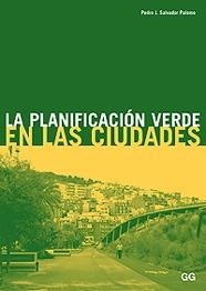 PLANIFICACION VERDE EN LAS CIUDADES, LA | 9788425215179 | SALVADOR PALOMO, PEDRO J.