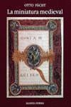 MINIATURA MEDIEVAL, LA | 9788420690384 | PACHT, OTTO