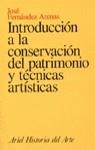 INTRODUCCION A LA CONSERVACION DEL PATRIMONIO Y TECNICAS ART | 9788434465800 | FERNANDEZ ARENAS, JOSE