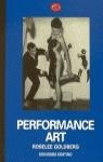 PERFORMANCE ART | 9788423326877 | GOLDBERG, ROSELEE