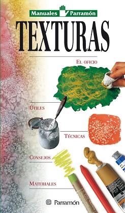 TEXTURAS MANUALES | 9788434217379 | PARRAMON, EQUIPO / MARTÍN ROIG, GABRIEL