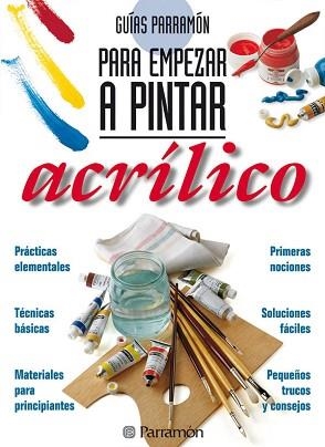ACRILICO PARA EMPEZAR A PINTAR | 9788434217362