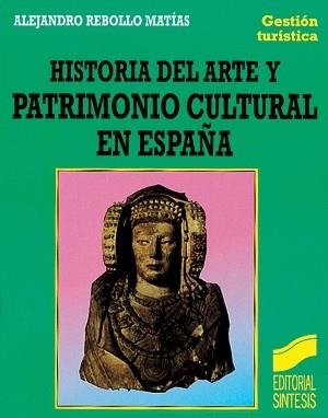 HISTORIA DEL ARTE Y PATRIMONIO CULTURAL | 9788477383963 | REBOLLO MATIAS, ALEJANDRO