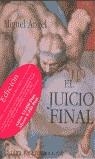 JUICIO FINAL, EL | 9788489569089 | MIGUEL ANGEL