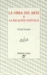 OBRA DE ARTE II LA RELACION ESTETICA | 9788426423764 | GENETTE, GERARD