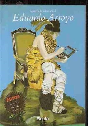 EDUARDO ARROYO (MITOS ARTE) | 9788481562774 | SANCHEZ VIDAL, AGUSTIN