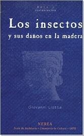 INSECTOS Y SUS DAÑOS EN LA MADERA, LOS | 9788489569454 | LIOTTA, GIOVANNI