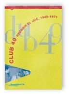 CLUB 49 REOBRIR EL JOC 1949-1971 | 9788439351597 | VARIS