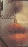 RESURRECCIONES | 9788477827603 | MUÑOZ ORDOGUI, EDUARDO