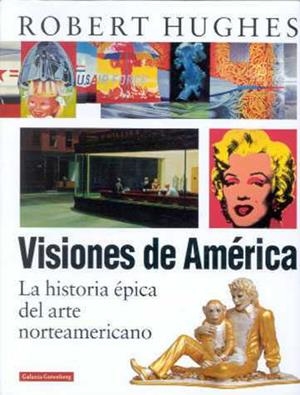 VISIONES DE AMERICA | 9788481093445 | HUGHES, ROBERT