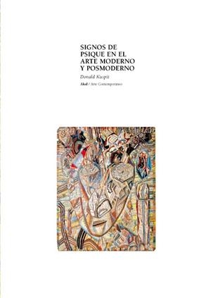 SIGNOS DE PSIQUE EN EL ARTE MODERNO Y POSMODERNO | 9788446011309 | KUSPIT, DONALD