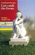 ART CATALA DINS EUROPA, L' | 9788473068376 | ALCOLEA GIL, SANTIAGO