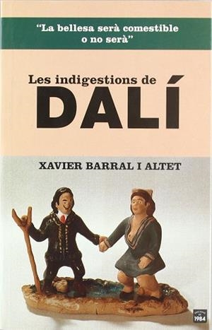 INDIGESTIONS DE DALI, LA | 9788496061187 | BARRAL I ALTET, XAVIER