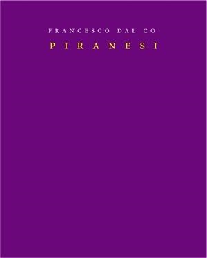 PIRANESI | 9788461101801 | DAL CO, FRANCESCO