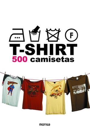 T-SHIRT 500 CAMISETAS | 9788496429734 | ZHANG HUIGUANG, LUO L.