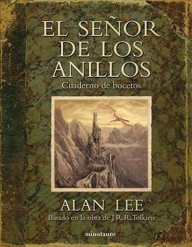 SEÑOR DE LOS ANILLOS EL ( CUADERNO DE BOCETOS ) | 9788445077832 | LEE, ALAN