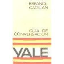 GUIA DE CONVERSACION YALE ESPAÑOL CATALAN | 9788422104384 | VV AA
