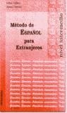 METODO DE ESPAÑOL PARA EXTRANJEROS INTERMEDIO | 9788485789641 | MILLARES, SELENA