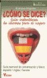 COMO SE DICE GUIA INSTANTANEA DE IDIOMAS | 9788479274986 | VARIS